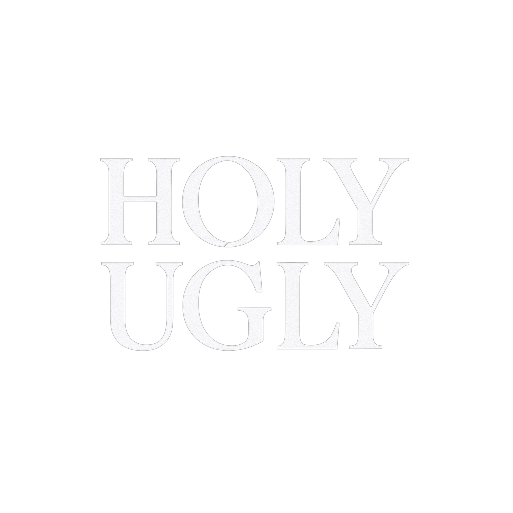 Holy Ugly